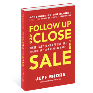Follow Up and Close the Sale