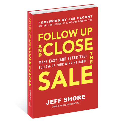 Follow Up and Close the Sale