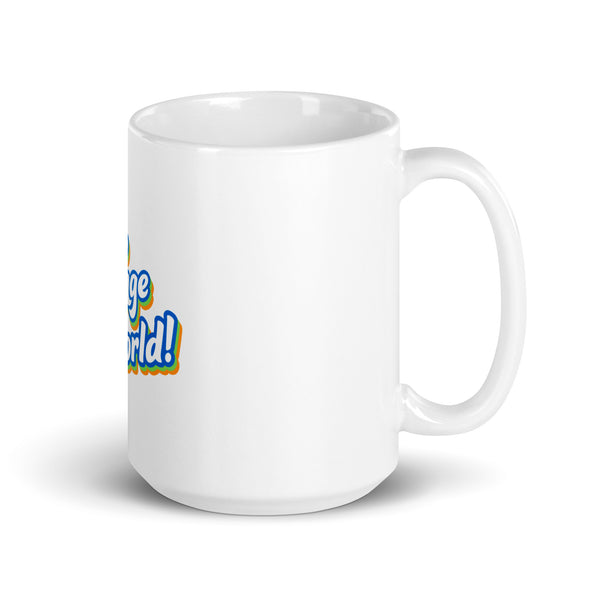 Go Change The World Mug