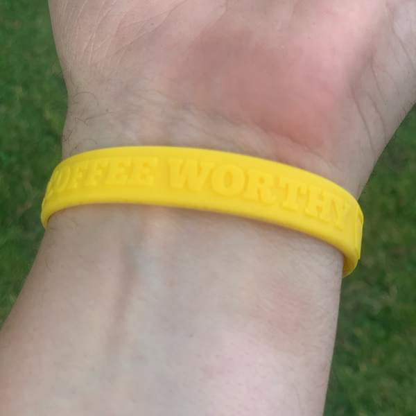 Always Be Coffee Worthy Wristband