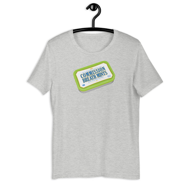 Commission Breath Mints Unisex T-Shirt
