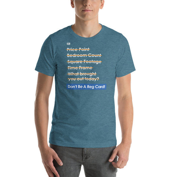Don't Be A Reg Card Unisex T-Shirt