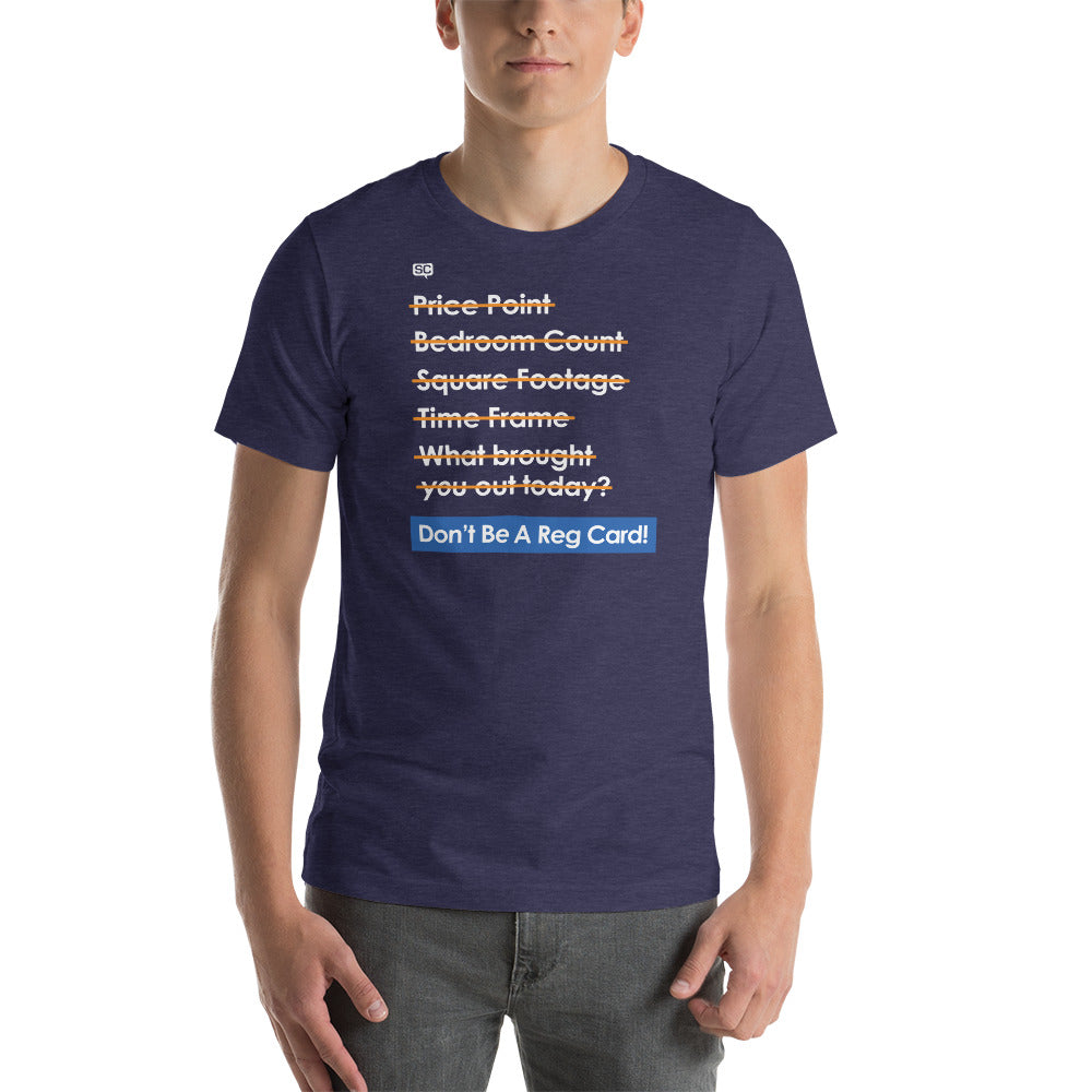 Don't Be A Reg Card Unisex T-Shirt